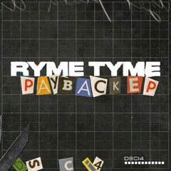 Ryme Tyme - Payback EP (DSCI4049)