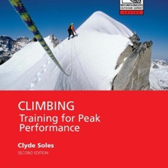 [READ] [PDF EBOOK EPUB KINDLE] Climbing: Training for Peak Performance (Mountaineers