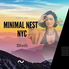 Minimal Nest 030 - - Shvili