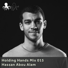 Holding Hands Mix 015 - Hassan Abou Alam