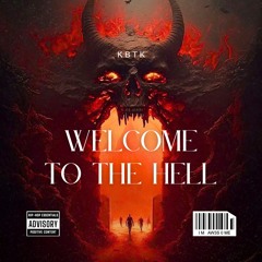 KBTK - WELCOME TO THE HELL [FREE DL]