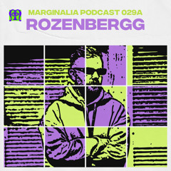 Marginalia Podcast 029a: Rozenbergg
