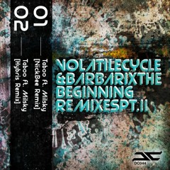 Volatile Cycle Feat  Milsky - Taboo (Hybris Remix) (OUT NOW)