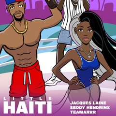 Little Haiti Feat. Seddy Hendrinx And Teamarrr