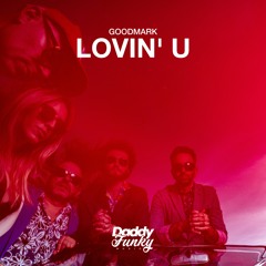 Goodmark - Lovin' U