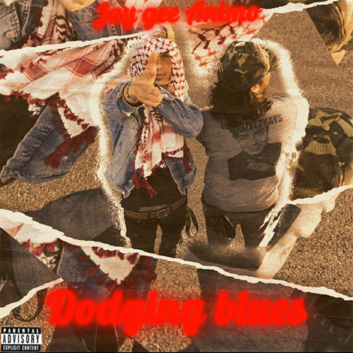 Jay Gee Ft Animo Dodging Blues