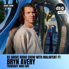 As Above Radio with Malintent feat. Bryn Avery