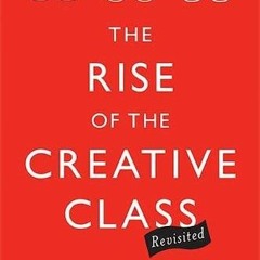 ( SgFXP ) The Rise of the Creative Class--Revisited: Revised and Expanded by  Richard Florida ( Wao
