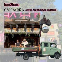 bae2bae @CHIMAERA FESTIVAL 2025 – KESSEL CLOSING
