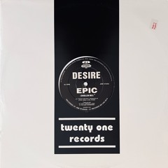 Desire – Epic (Throbbing Mix) (Vinyl Record Available)