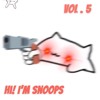 Hi! I'm Snoops Vol. 5 DJ mix artwork - Electronic music tracklist cover image