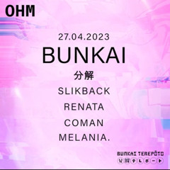 Bunkai | Opening DJ set | OHM | April 2023