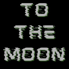 To The Moon