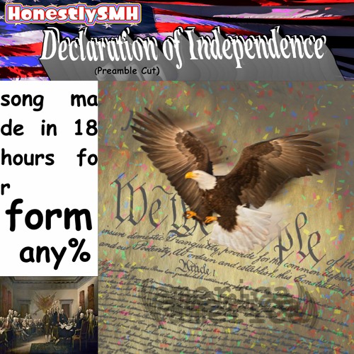 Stream declaration of independence preamble cut by honestlysmh