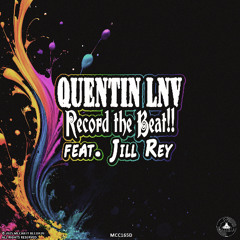 Quentin LNV - Record the Beat (feat. Jill Rey) (Original Mix)