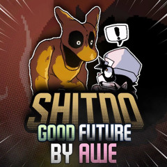 Shitno - Good Future Mix [By Awe]