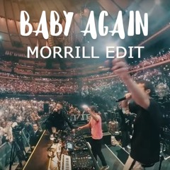 Skrillex, Four Tet, Fred Again - Baby Again (MORRILL Club Edit V2)
