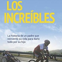 [Get] EBOOK EPUB KINDLE PDF Los increíbles (Spanish Edition) by  Óscar Caro (FIDEC) &  Diego Rubio