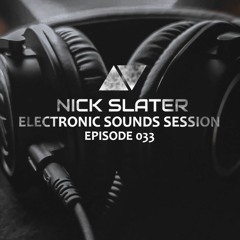 Electronic Sounds Session Episode 033