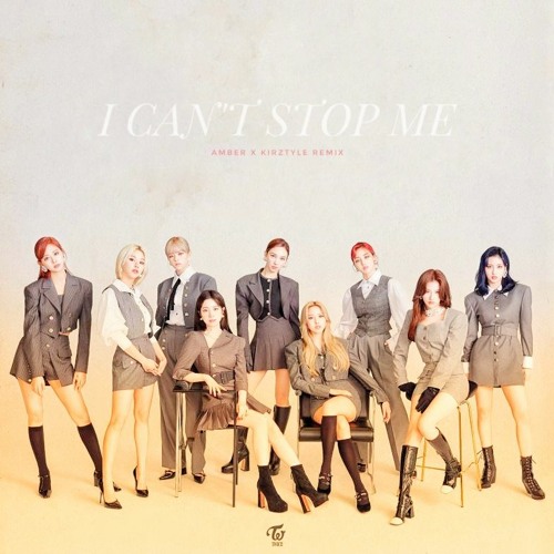 TWICE "I CAN'T STOP ME" (Ambrd x Kirztyle Remix)