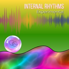 Internal Rhythms (Experimental Ambient)