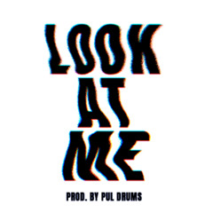 Look at me - Pul Drums