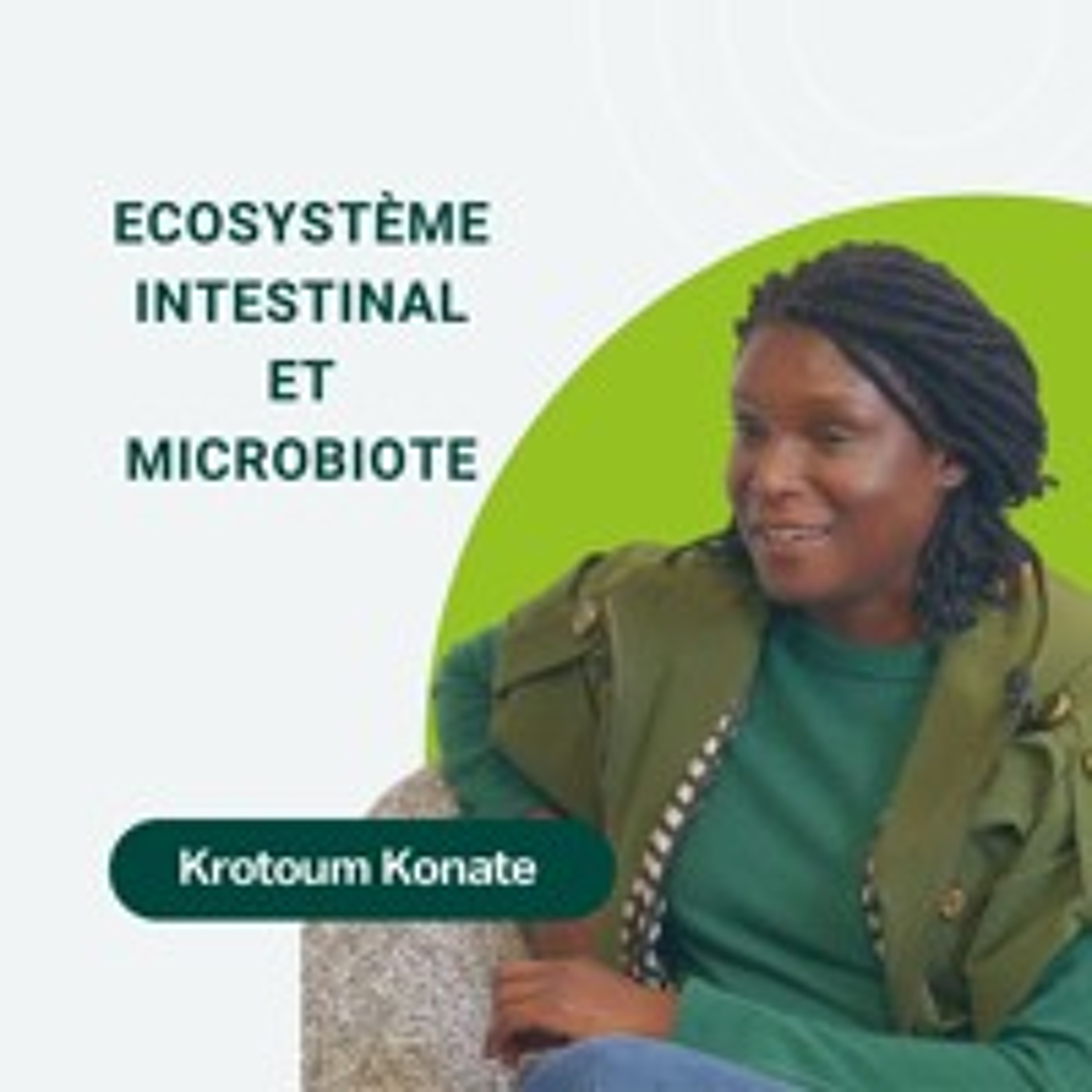 10: Ecosystème intestinal et microbiote episode artwork