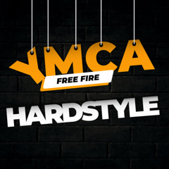 YMCA (FREE FIRE HARDSTYLE REMIX)