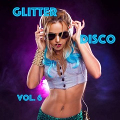 Glitter Disco Vol. 6