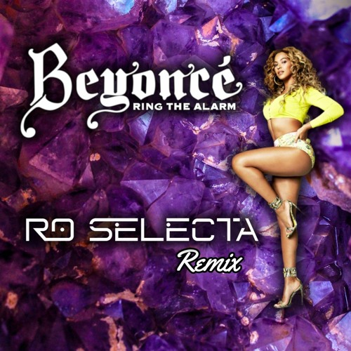 Beyoncé – Ring The Alarm (Remix)7インチレコード Stream Beyoncé - Ring The Alarm (Ro Selecta Remix) FREE