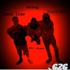 island rich x draxo x yard llaw -wrong 💰