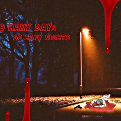 So Many Days So Many Nights