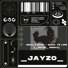 Soul II Soul - Back To Life (_JAYZO_ REMIX)