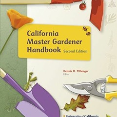 GET KINDLE PDF EBOOK EPUB California Master Gardener Handbook, 2nd Edition by  Dennis