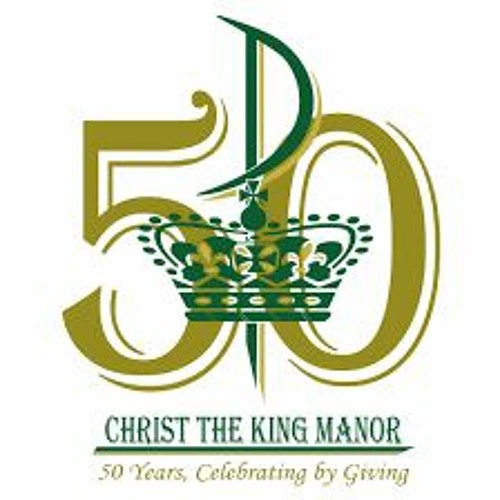 Chamber Connections Podcast - Christ the King Manor