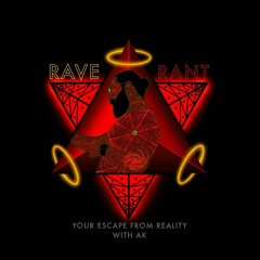 Rave & Rant - Episode 023 (Wuss In Boots)