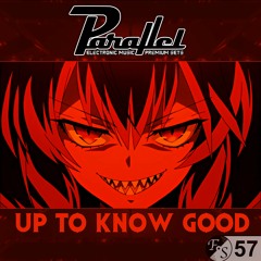 Parallel - UP TO KNOW GOOD [GRIME] [FS 57]