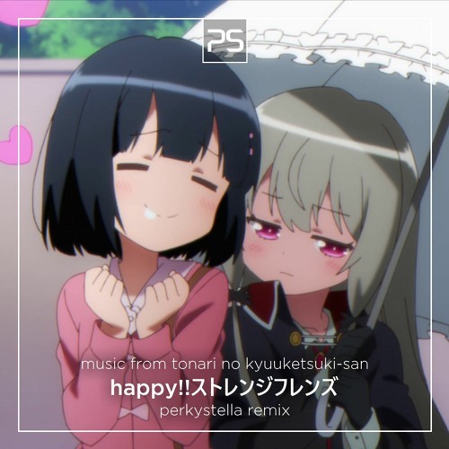 Stream Happy ストレンジフレンズ Perkystella Remix となりの吸血鬼さん Ed By Perkystella Listen Online For Free On Soundcloud Stream Happy ストレンジフレンズ Perkystella Remix となりの吸血鬼さん Ed By Perkystella Listen Online For Free On Soundcloud