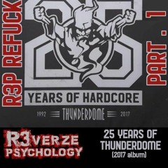 Thunderdome 25yrs - R3P Refuck Part 1