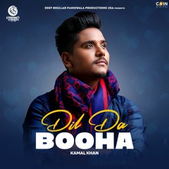 Dil Da Booha By Kamal Khan | Coin Digital | New Punjabi Songs 2021