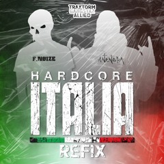 F. Noize & Antenora - Hardcore Italia Refix
