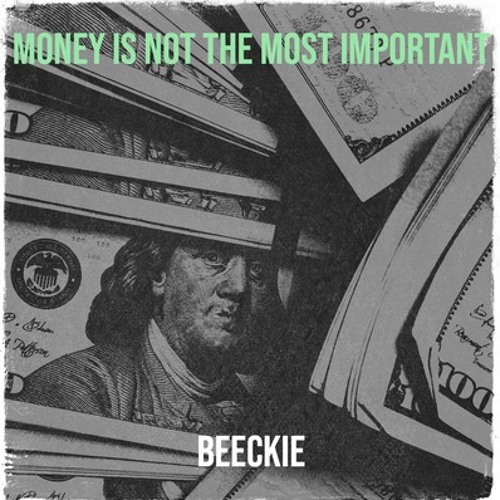 Money Is Not The Most Important