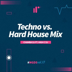 Techno vs Hard House Mix by Chamba DJ Ft. High C DJ IR
