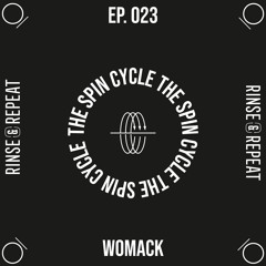 The Spin Cycle Ep. 023 - Womack