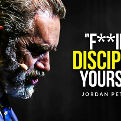 DISCIPLINE YOURSELF EVERY DAY - (Jordan Peterson Motivation)