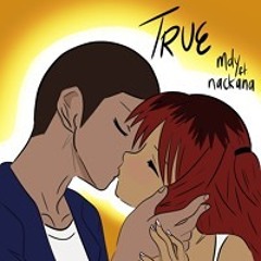 TRUE (ft. nackano)