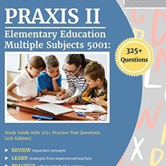 VIEW EPUB KINDLE PDF EBOOK Praxis II Elementary Education Multiple Subjects 5001: Stu