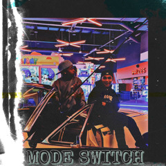 Mode Switch -  King Nas x D Stupid