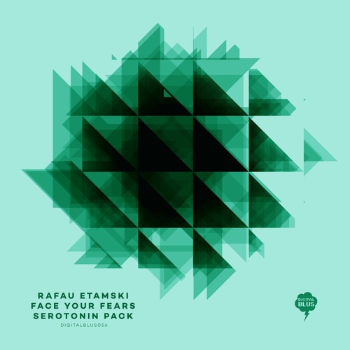 Rafau Etamski - Face Your Fears / Serotonin Pack (Digital Blus 056)