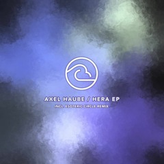 PREMIERE: Axel Haube - Hera (Original Mix) [Running Clouds]